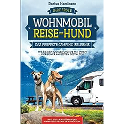 Buchcover Ihre erste Wohnmobil-Reise mit Hund – Das perfekte Camping-Erlebnis